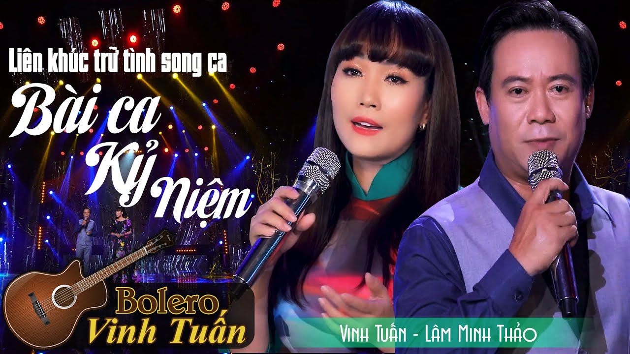 LK Trữ Tình SONG CA: Vinh Tuấn & Lâm Minh Thảo - Tuyệt Phẩm Trữ Tình Bất Hủ