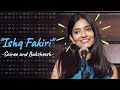 Ishq fakiri sainee raj and baksheesh singh   spoken word x music  spill poetry