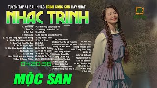 Tuyển Tập NHẠC TRỊNH CÔNG SƠN HAY NHẤT  51 Ca Khúc Nhạc Trịnh Bất Hủ  Mộc San