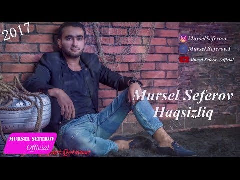 Mürsəl Səfərov — Haqsızlıq (2017)