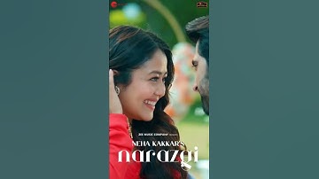Thumbnail of Narazgi - Neha Kakkar | Akshay Oberoi | Sonal Pradhan | Zee Music Originals | New Song 2022 #Shorts
