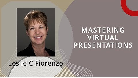 Mastering Virtual Presentations