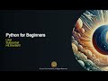 Python for Beginners | 03A