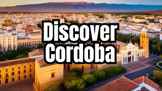 Córdoba, Argentina Travel Guide: Best Places to Visit for History, Parks & Hidden Gems