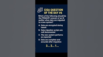 CISA Question of the Day #6 | IS Auditor Data Migration Scenario | InfoSec Practice MCQ