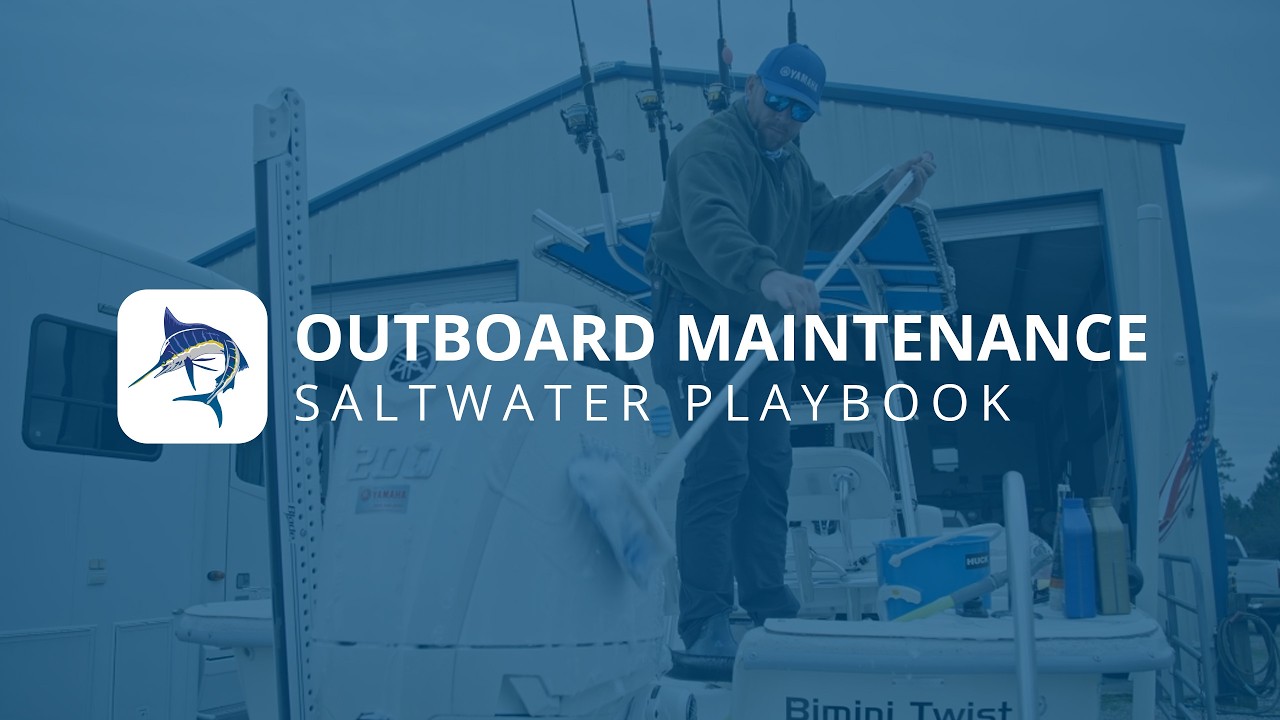 Outboard Maintenance | Saltwater Playbook