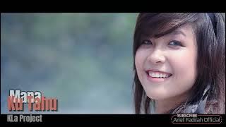 KLa Project - Mana Ku Tahu | Versi No Vocal