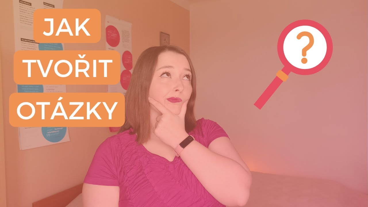 Otázky v angličtině | Jak je správně tvořit