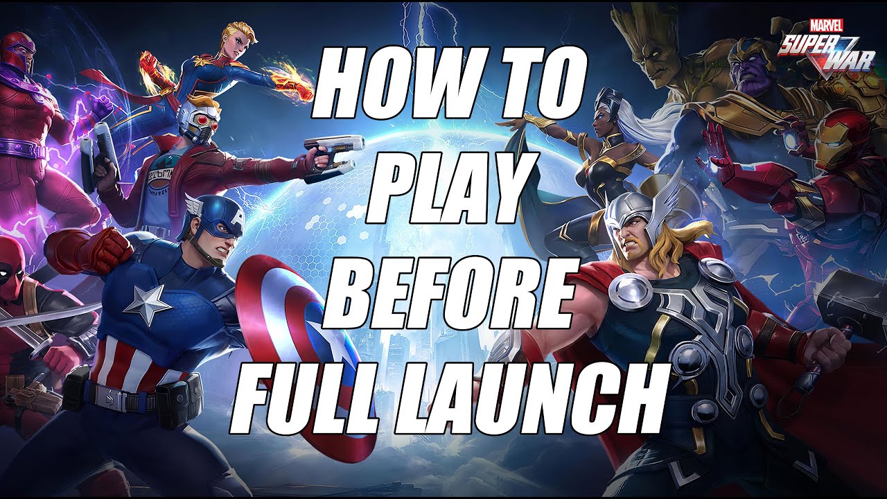 How to Play on Android before Global Launch - Marvel Super War (MSW)