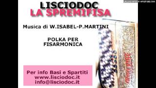 Video thumbnail of "LA SPREMIFISA - FISARMONICA - Una spremuta di Fisarmonica! William Isabel"
