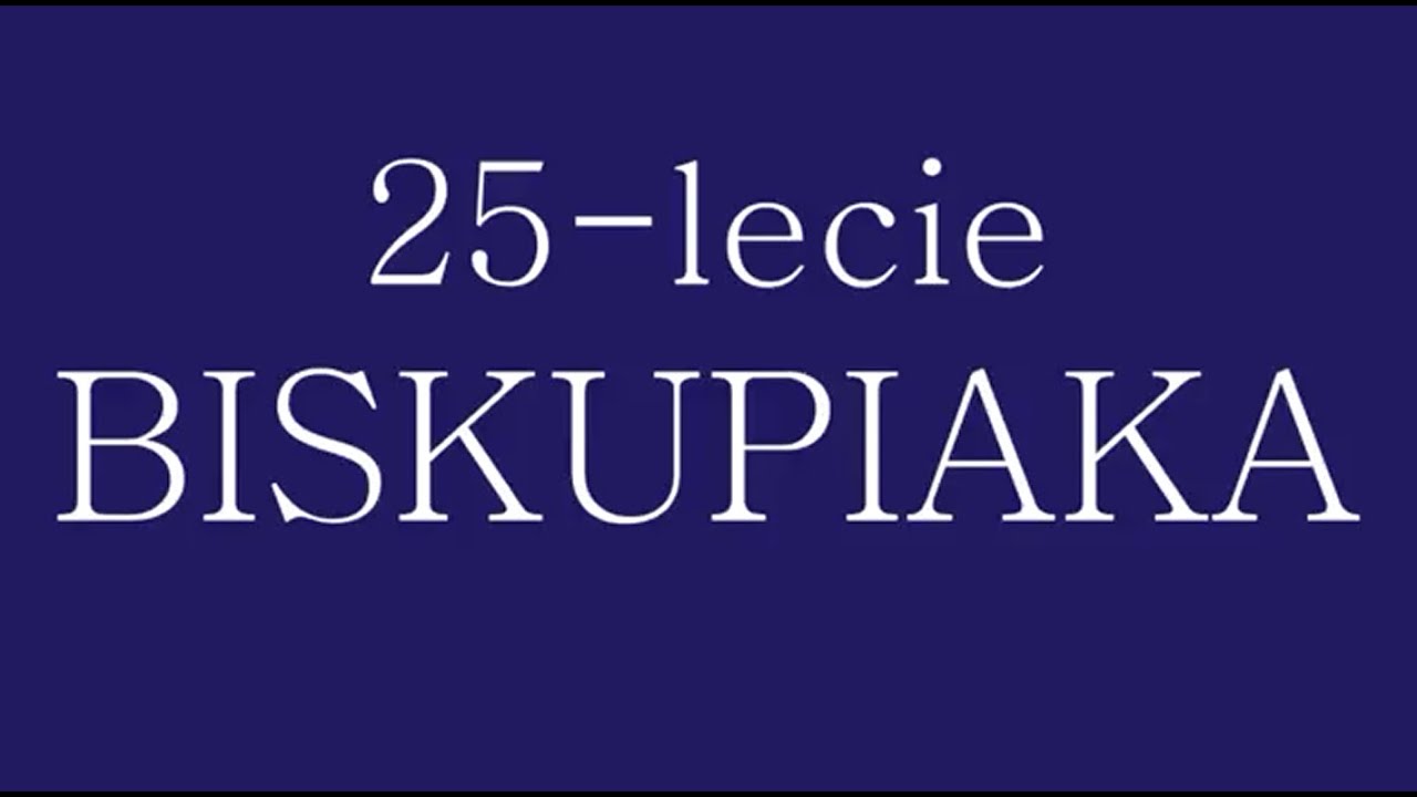 25-lecie Biskupiaka