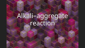 Alkali–aggregate reaction