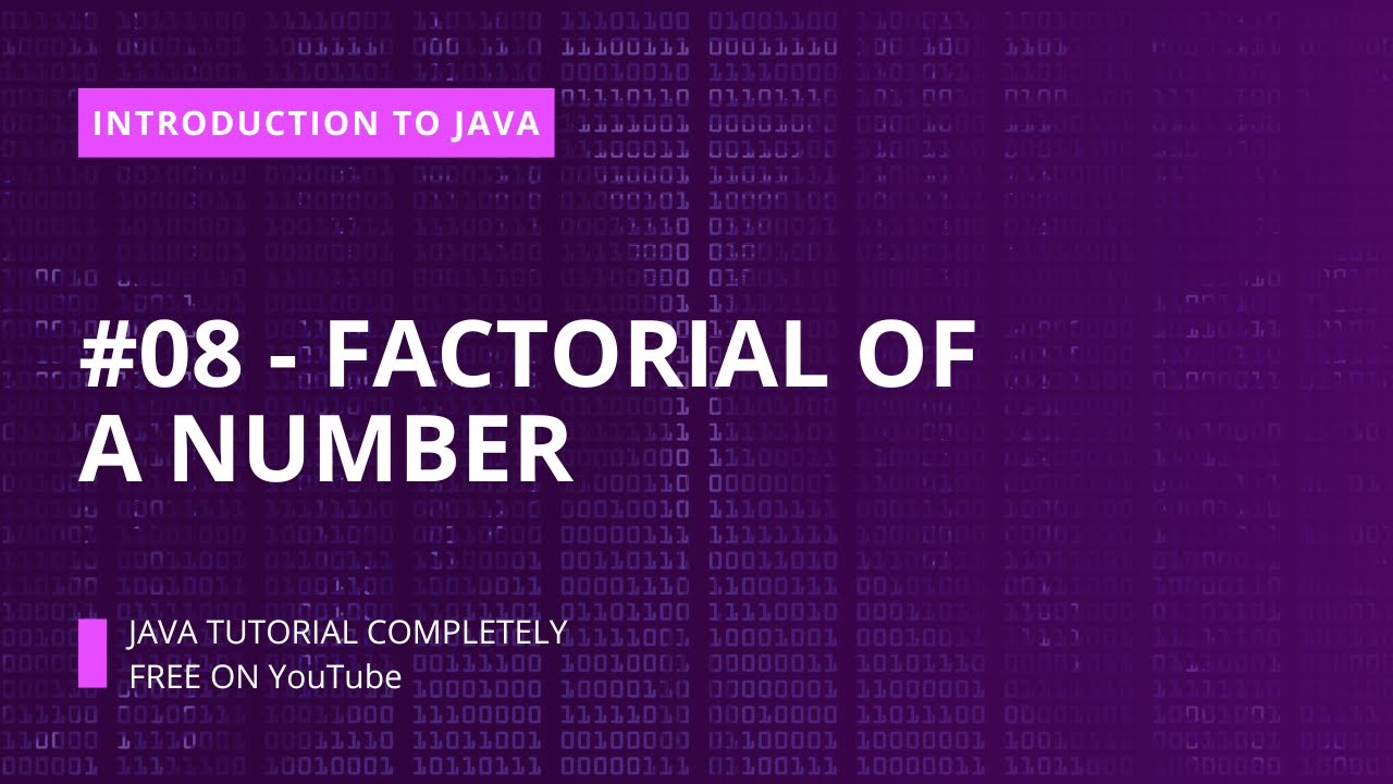Introduction To Java 8 Factorial Of A Number In Java YouTube Introduction To Java 8 Factorial Of A Number In Java YouTube