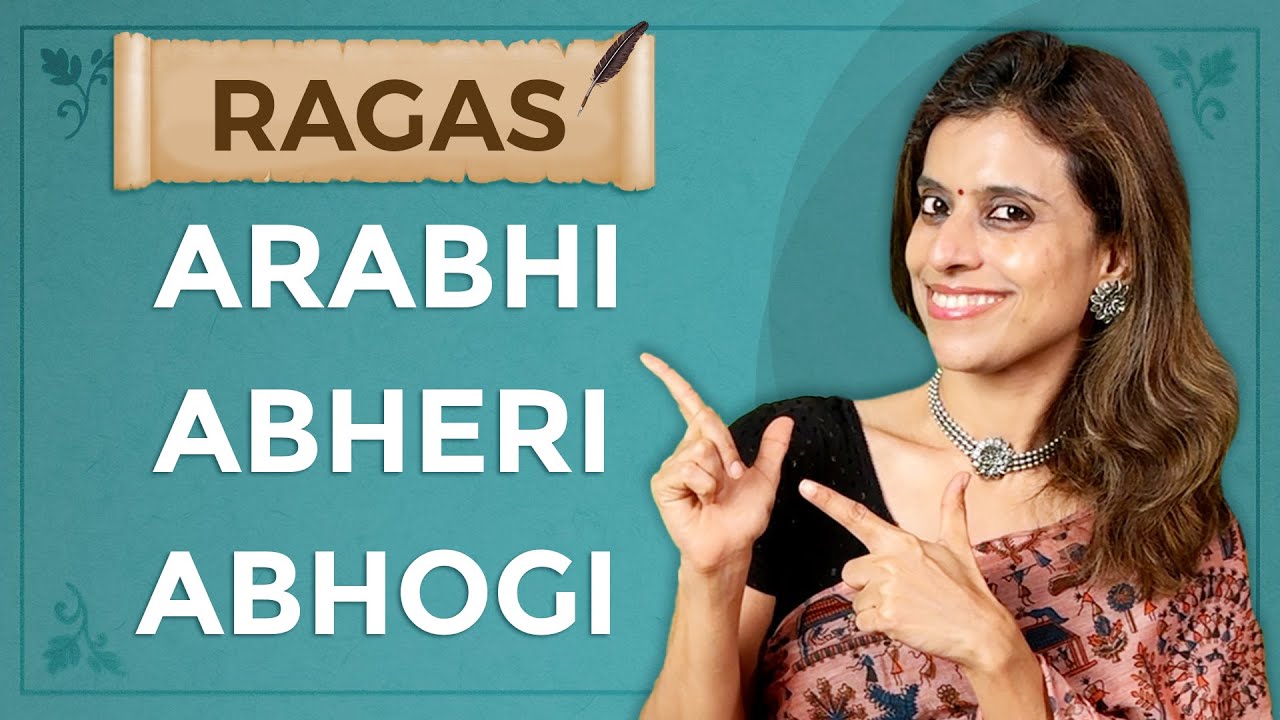 Comparing Ragas - Arabhi, Abheri & Abhogi | Pratibha Sarathy