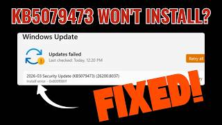 Fix Windows 11 Security Update KB5079473 Failing /Not Installing