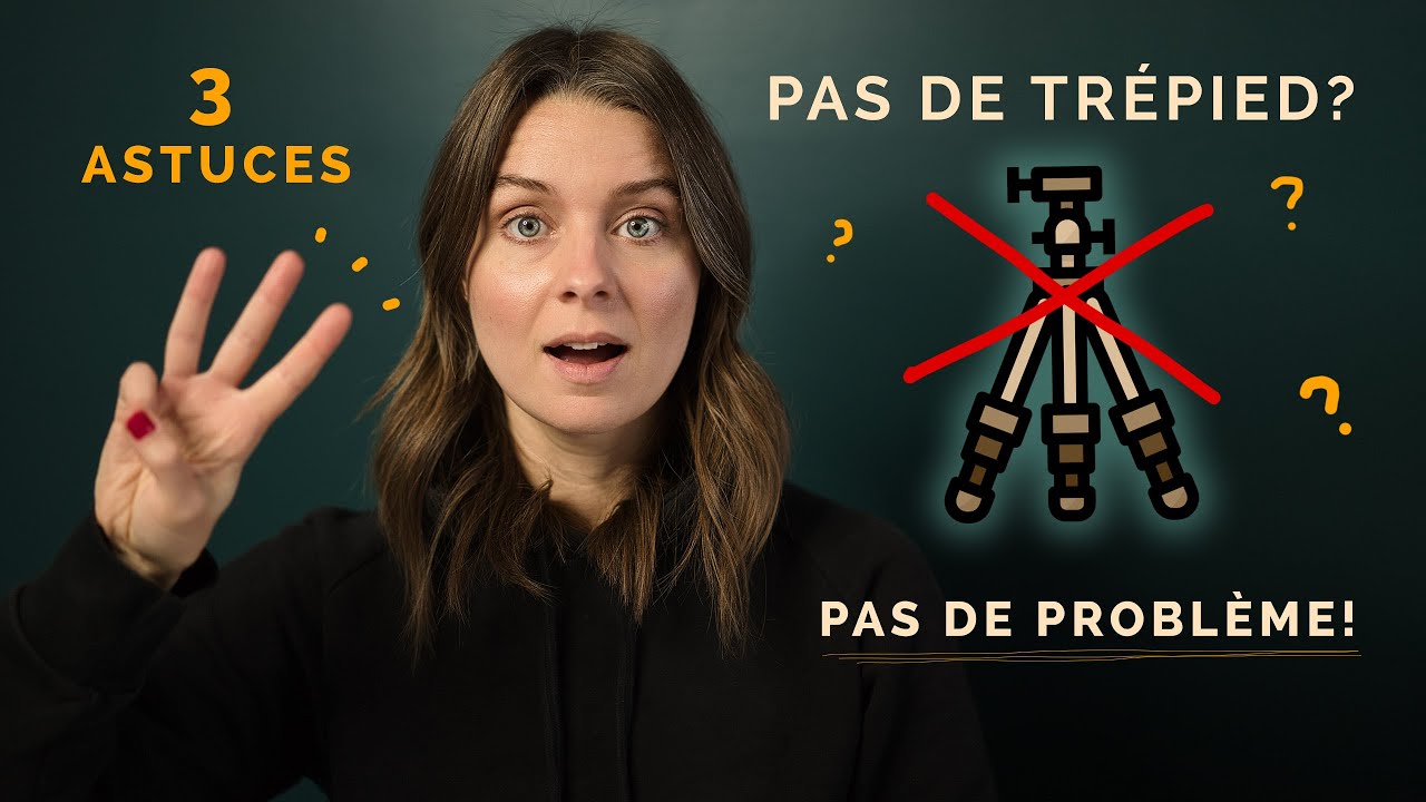 3 astuces pour photographier sans trépied : Réussir de la photographie ...