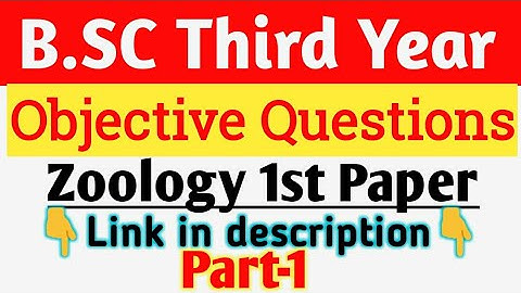 Bsc 3rd year zoology objective question || objective question bsc 3 year zoology first paper