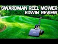 Swardman Reel Mower Review - Edwin 2.0 Lawn Mowing System