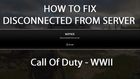 XBOX -COD WWII - Disconnected from Server Bug/Glitch - Fix