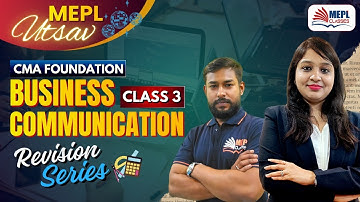 MEPL UTSAV 🎆 CMA Foundation | Business Communication - Revision Class 3 | MEPL Classes
