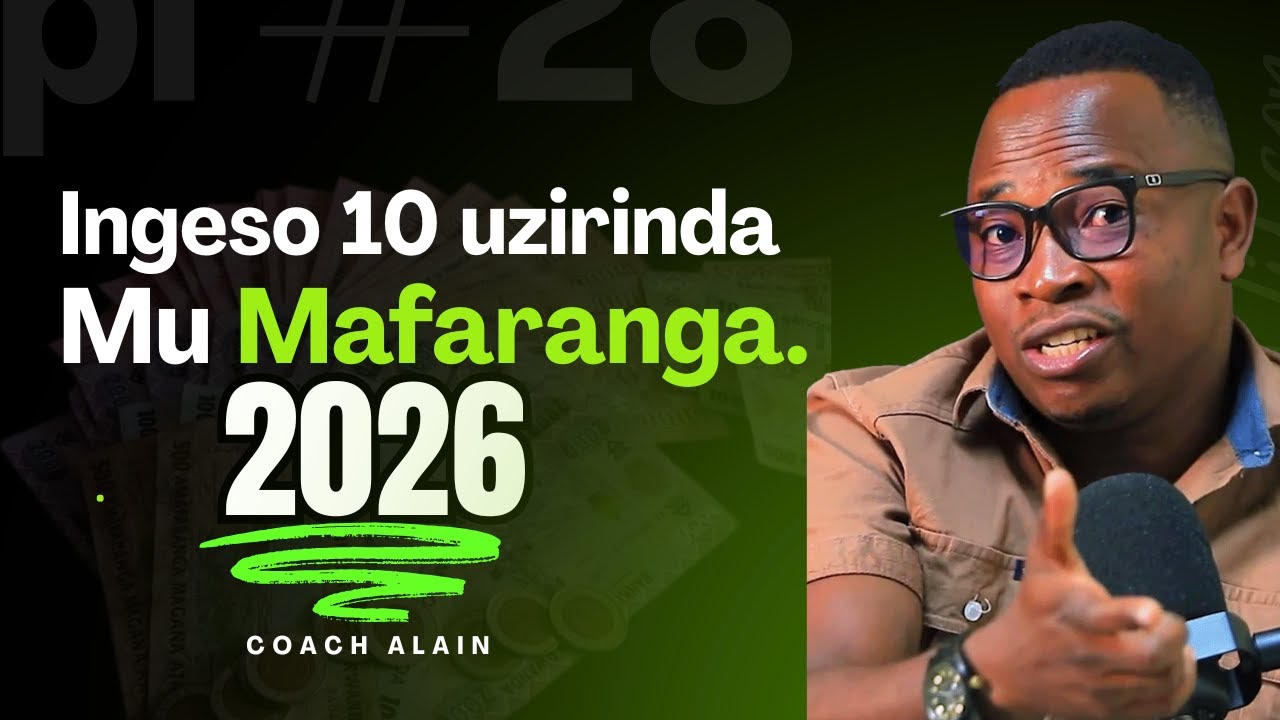 Ingeso  10 Uzirinda  mu Mafaranga muri 2026