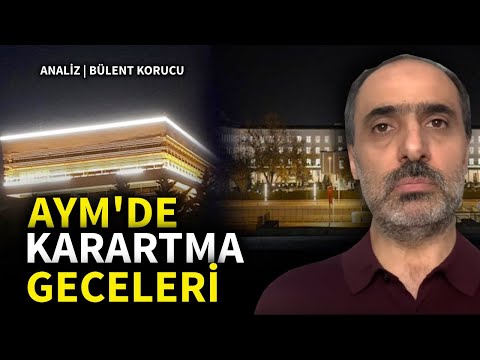 AYM’de karartma geceleri I Güncel