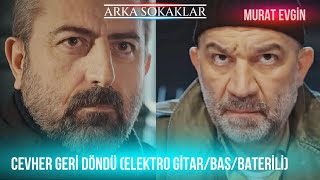 Cevher Geri̇ Döndü (Elektro Gi̇tar/Bas/Bateri̇li̇) Murat Evgi̇n Arka Sokaklar