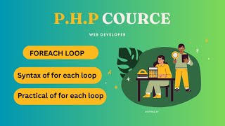 PHP Tutorial:- FOREACH LOOP in PHP, syntax of PHP. practical of PHP. @coding in Logical Mithila