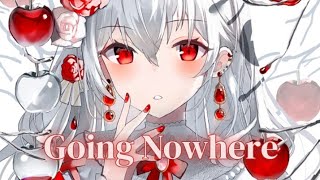 Nightcore - Going Nowhere (Lyrics) (Taska Black & Dasha)