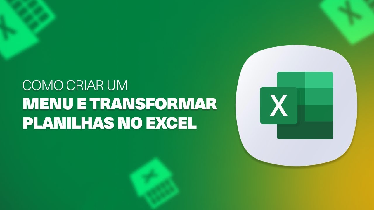 Como Criar um Menu e Transformar Planilhas do Excel em Software - YouTube