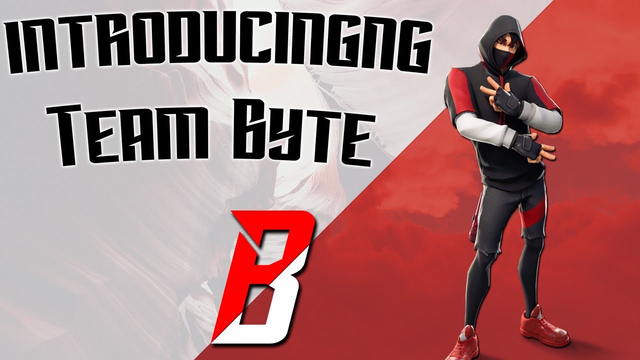 Introducing Team Byte ⚡ Our Fortnite Team #Byte100 - YouTube