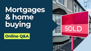 Mortgages and home buying Q&A