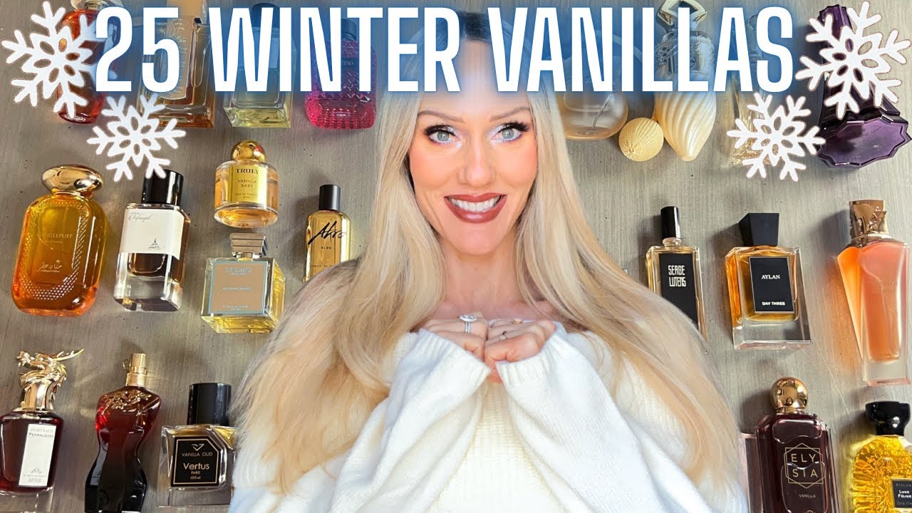25 WINTER VANILLA FRAGRANCES | AFFORDABLE | NICHE | MIDDLE EASTERN | DESIGNER 