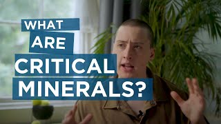 What are critical minerals and why should you care? | Episode 1