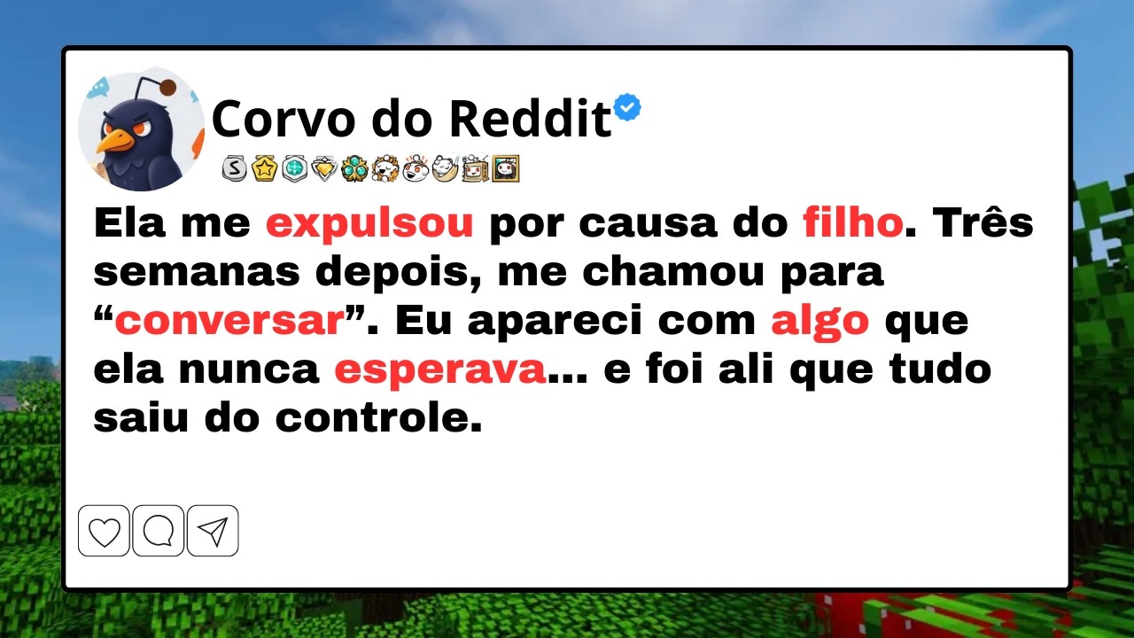 Ela me expulsou por causa do filho… 3 semanas depois eu entreguei o divórcio...