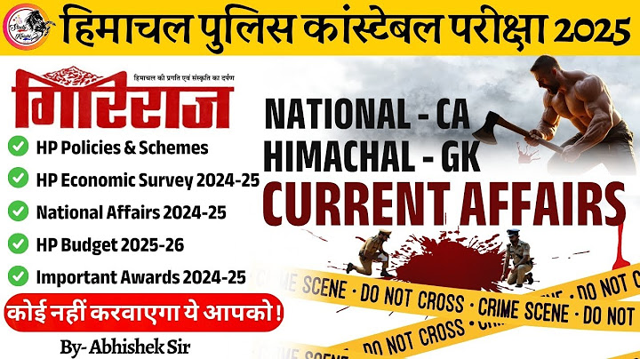 CURRENT AFFAIRS 2024 JANUARY  TO JUNE 2025  || HP POLICE CONSTABLE  EXAM 15 JUNE 2025 ||