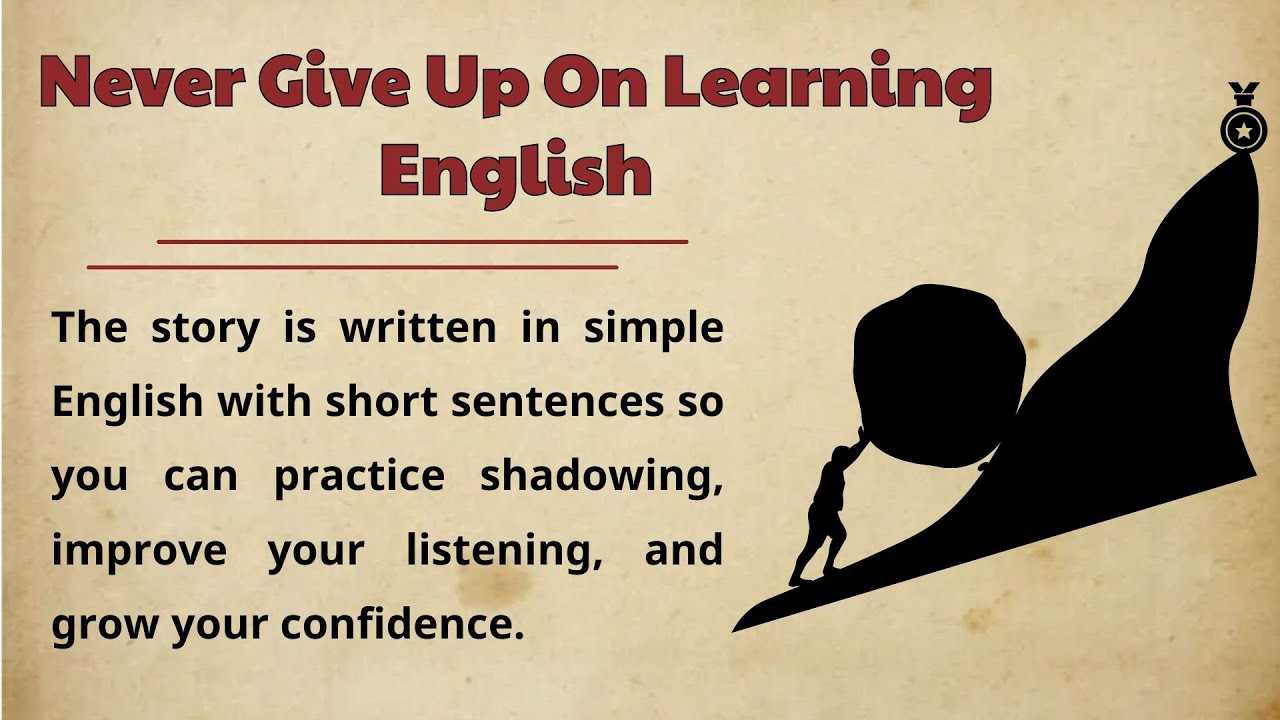 Never Give Up on Learning English | Motivational English Story for ...