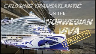 Transatlantic Crossing on the NCL Viva Haven