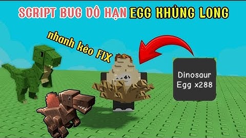 Cách bug vô hạn egg dinosaur,primal (NHANH KẺO FIX) | EZZ SCRIPT 