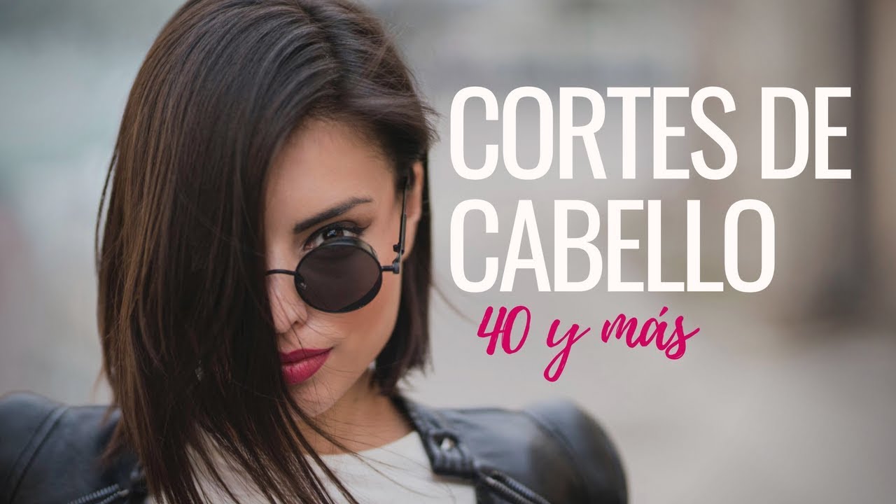 Cortes De Cabello Para Mujeres De 40 Anos 2019