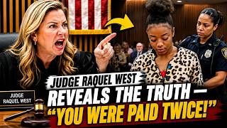 Judge Raquel West Reveals the Truth You Were Paid Twice