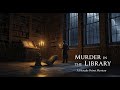 Murder Among the Stacks of Whitby Library | A Hercule Poirot Mystery