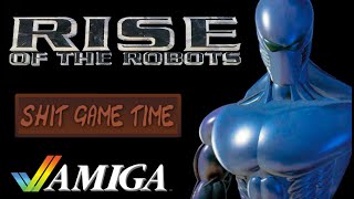 SHIT GAME TIME: RISE OF THE ROBOTS (AMIGA - Contains Swearing!)