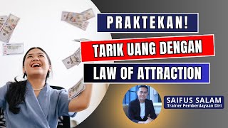 law of attraction money - rahasia menarik uang - lakukan!!