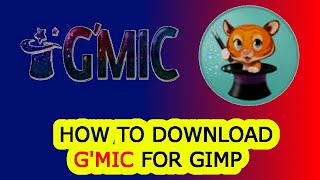 HOW TO INSTALL G'MIC IN GIMP