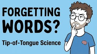 Why You Keep Forgetting Words (The Scary Truth of 'Tip-of-the-Tongue')
