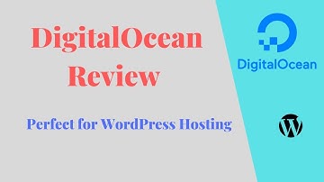 DigitalOcean Review - Perfect for Hosting WordPress