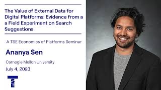 Ananya Sen: Value of External Data for Digital Platforms: Evidence from a Field Experiment