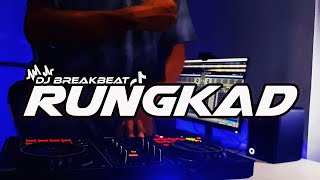 DJ RUNGKAD BREAKBEAT FULLBASS TERBARU