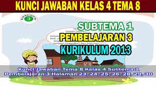 Kunci Jawaban Tema 8 Kelas 4 Subtema 1 Halaman 23, 24, 25, 26, 28, 29, 30